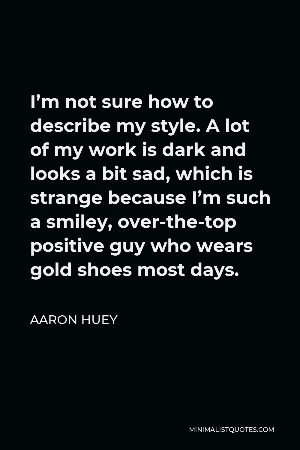 aaron-huey-quote-i-m-not-sure-how-to-describe-my-style-a-lot-of-my