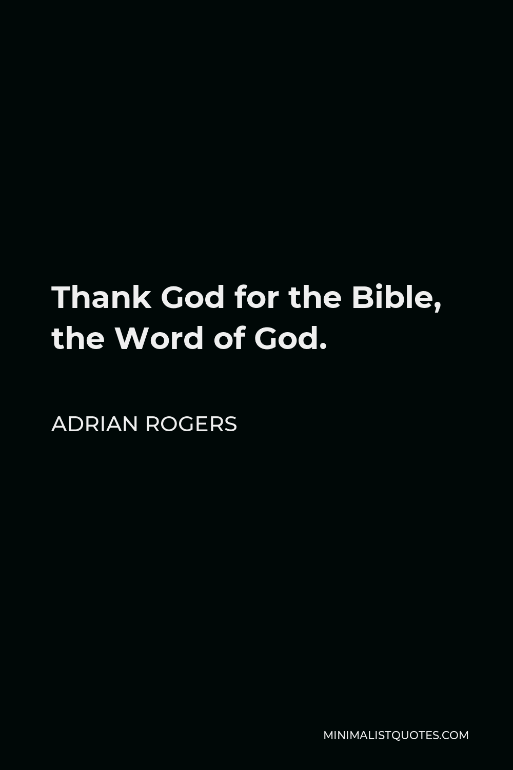 adrian-rogers-quote-thank-god-for-the-bible-the-word-of-god