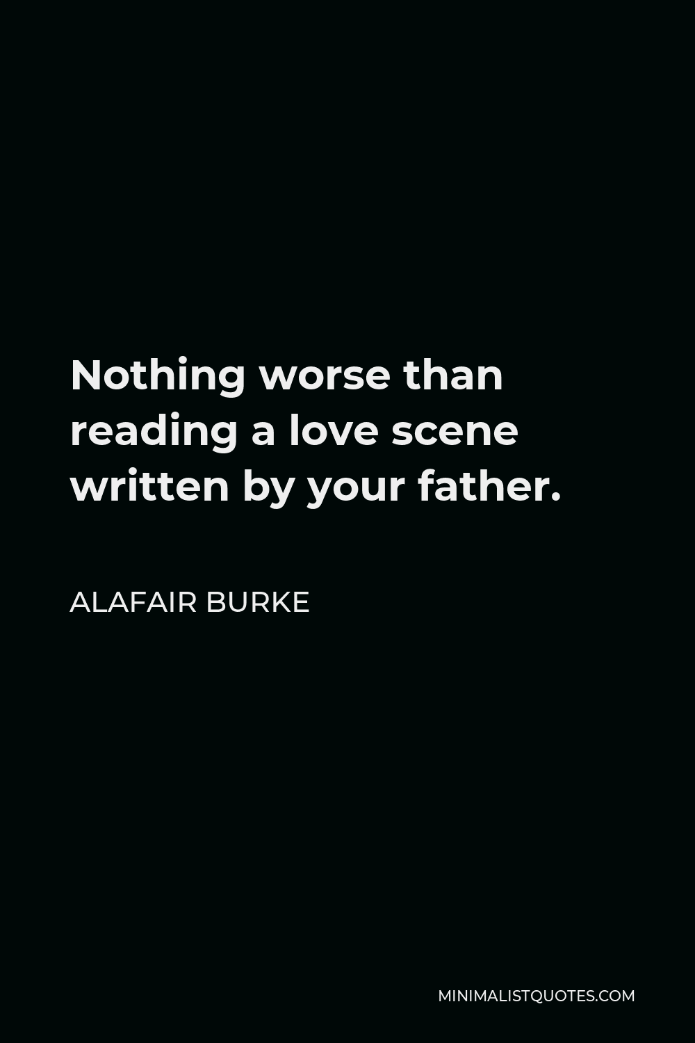 alafair-burke-quote-nothing-worse-than-reading-a-love-scene-written-by