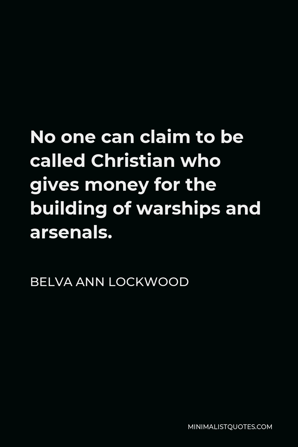 belva-ann-lockwood-quote-no-one-can-claim-to-be-called-christian-who