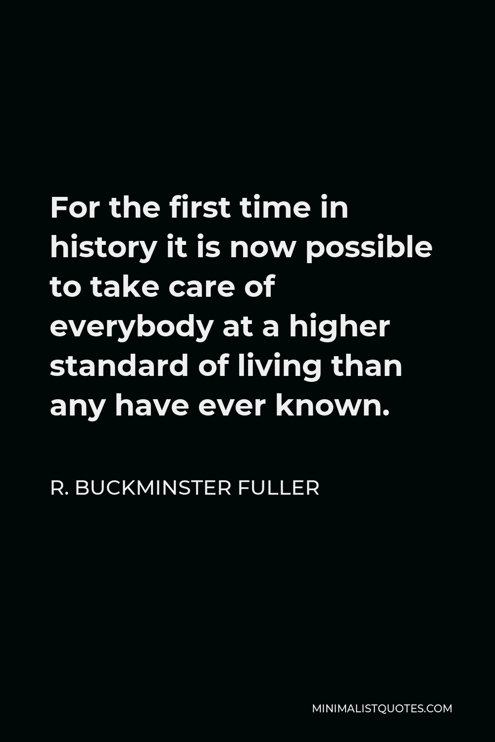 r-buckminster-fuller-quote-for-the-first-time-in-history-it-is-now