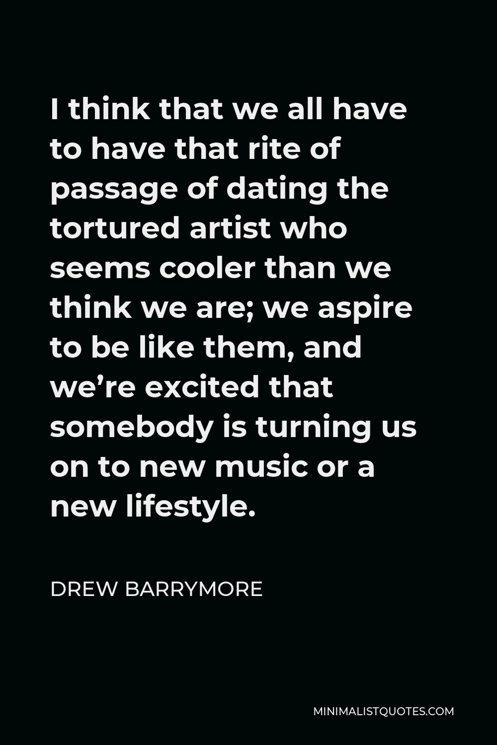 drew-barrymore-quote-i-think-that-we-all-have-to-have-that-rite-of