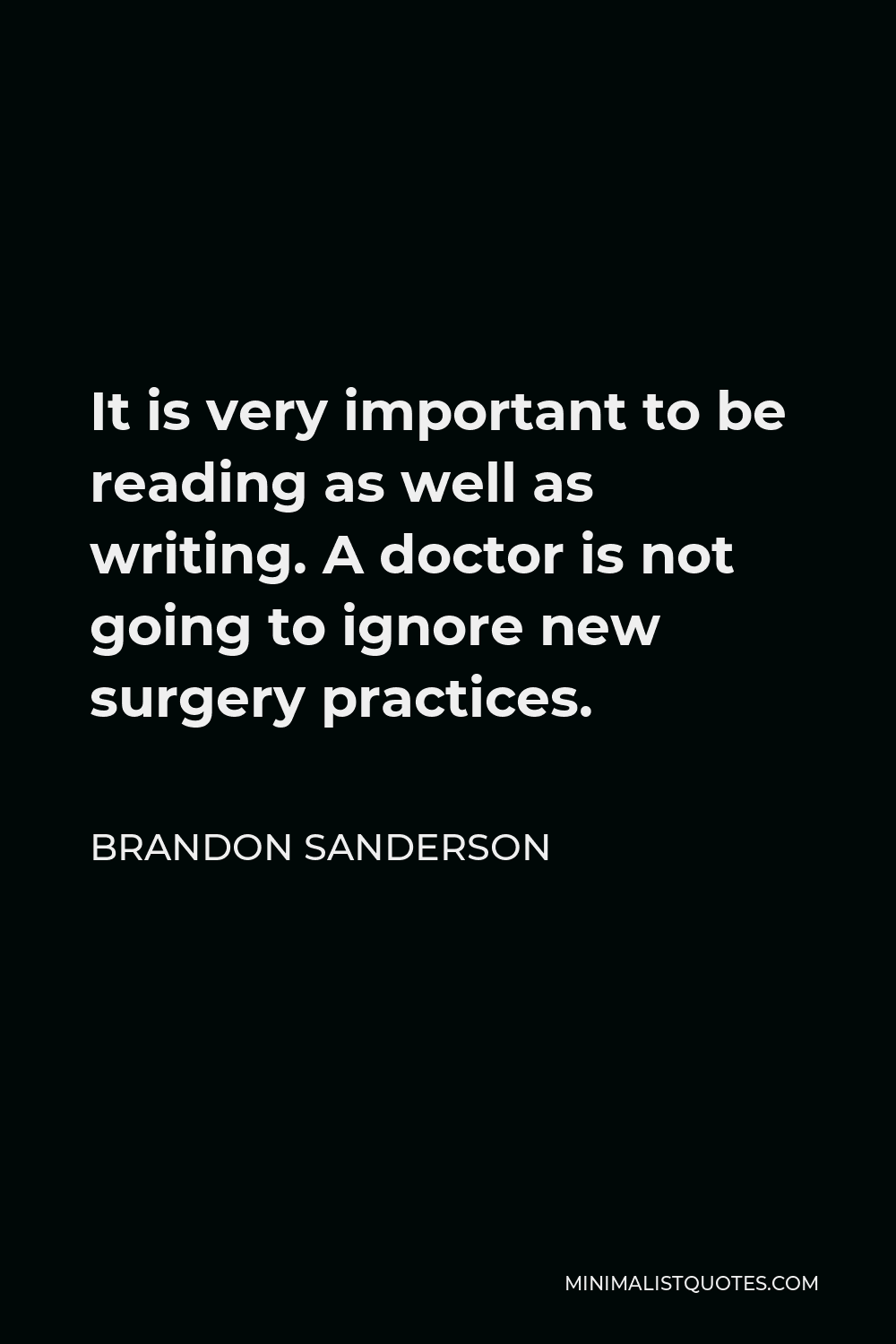 brandon-sanderson-quote-it-is-very-important-to-be-reading-as-well-as