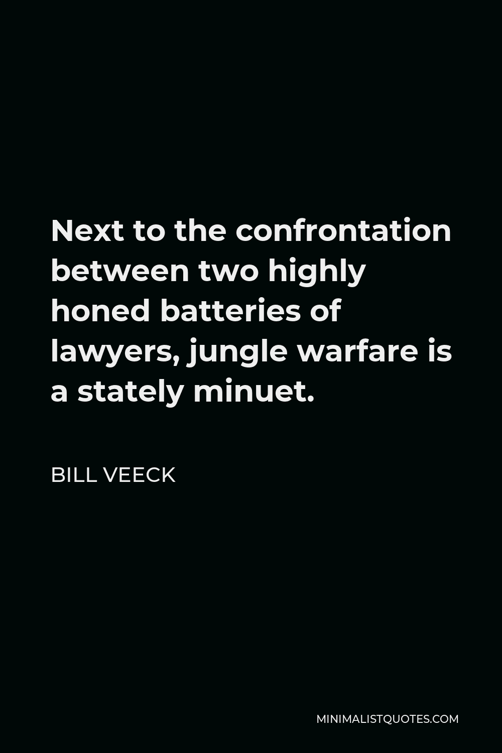 bill-veeck-quote-next-to-the-confrontation-between-two-highly-honed