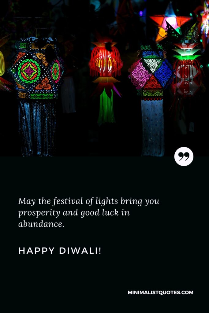 Happy Diwali Greetings: May the festival of lights bring you prosperity and good luck in abundance. Happy Diwali!