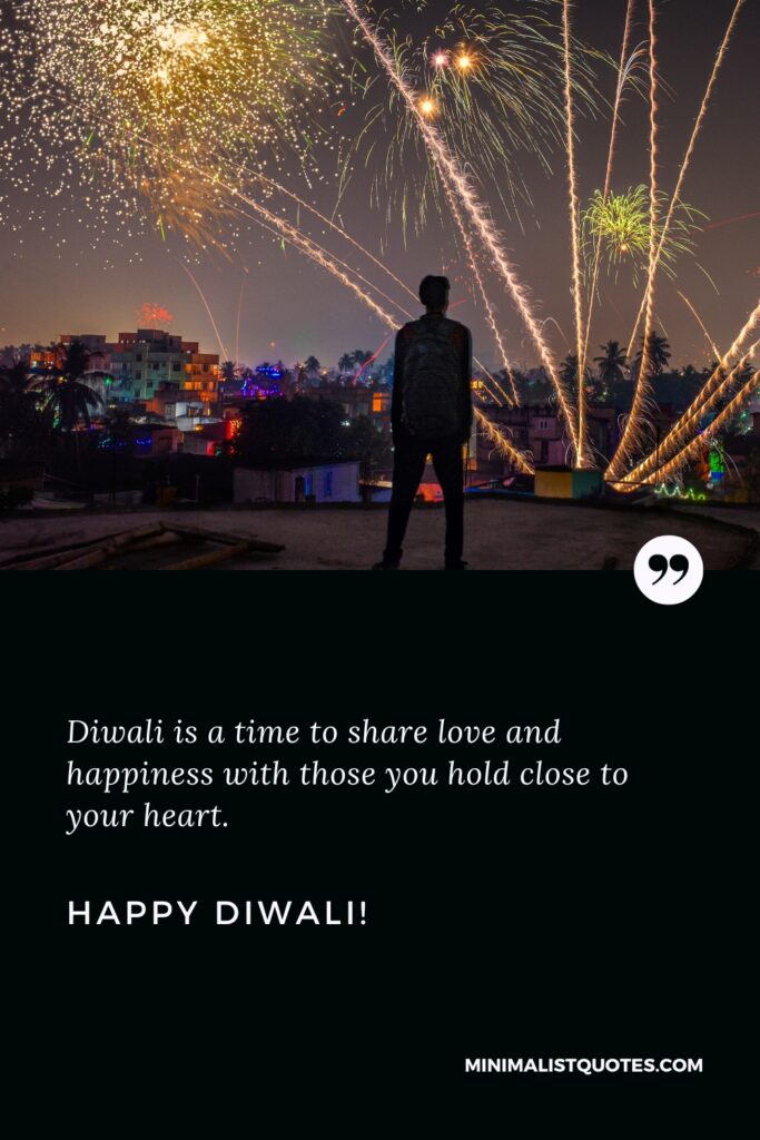 Happy Diwali Greetings: Diwali is a time to share love and happiness with those you hold close to your heart. Happy Diwali!