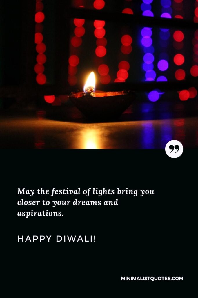Happy Diwali Images: May the festival of lights bring you closer to your dreams and aspirations. Happy Diwali!