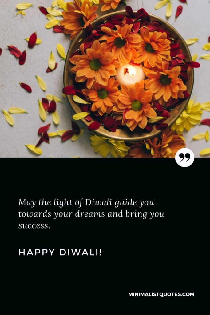 Happy Diwali Images: May the light of Diwali guide you towards your dreams and bring you success. Happy Diwali!