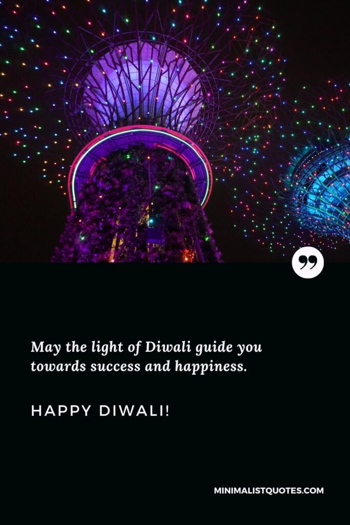Happy Diwali Images: May the light of Diwali guide you towards success and happiness. Happy Diwali!