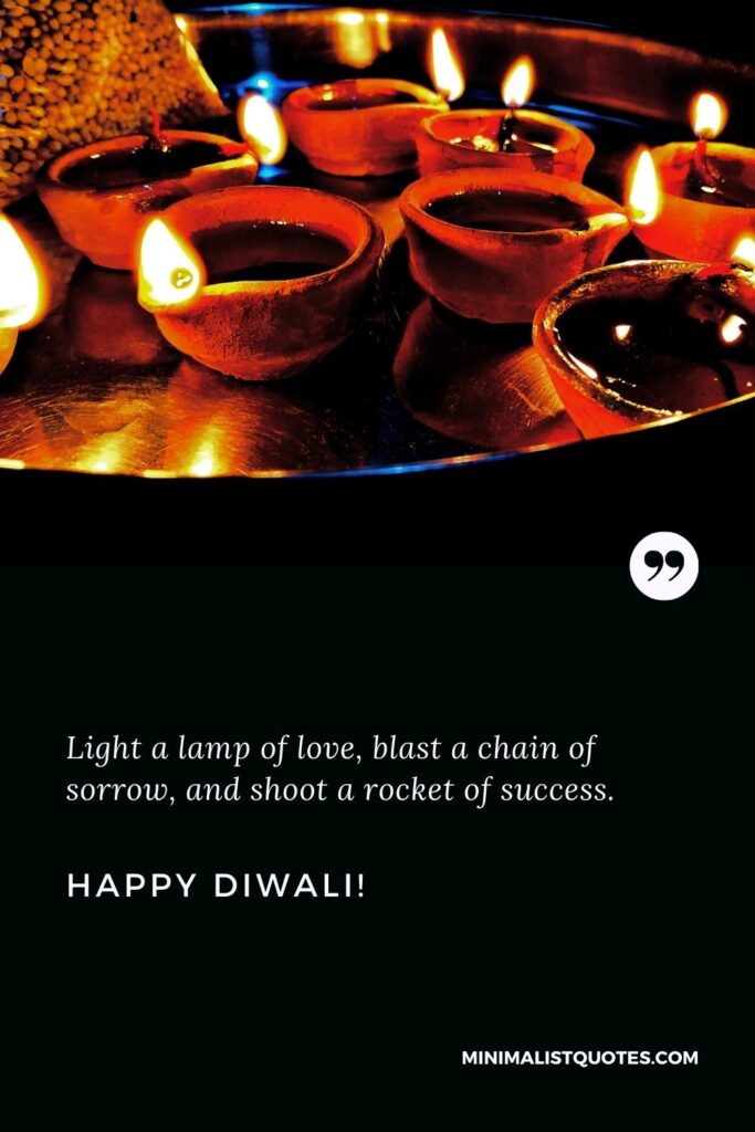 Happy Diwali Images: Light a lamp of love, blast a chain of sorrow, and shoot a rocket of success. Happy Diwali!