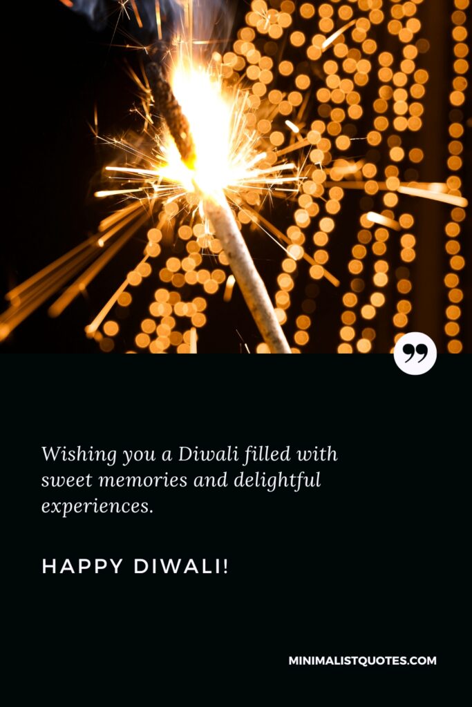 Happy Diwali Images: Wishing you a Diwali filled with sweet memories and delightful experiences. Happy Diwali!