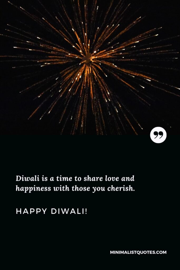 Happy Diwali Images: Diwali is a time to share love and happiness with those you cherish. Happy Diwali!
