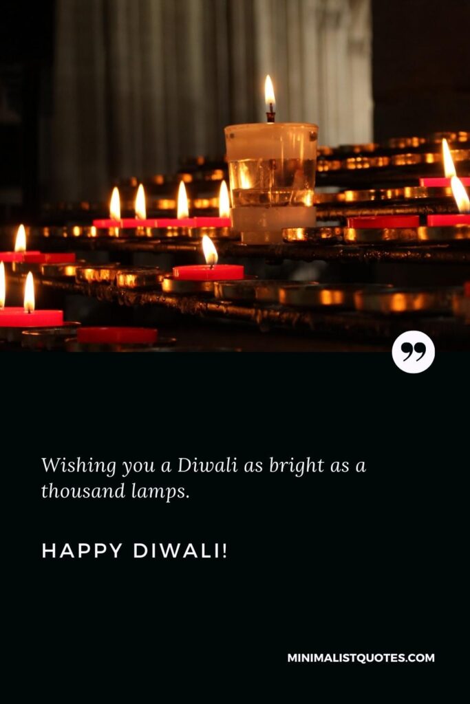 Happy Diwali Quotes: Wishing you a Diwali as bright as a thousand lamps. Happy Diwali!
