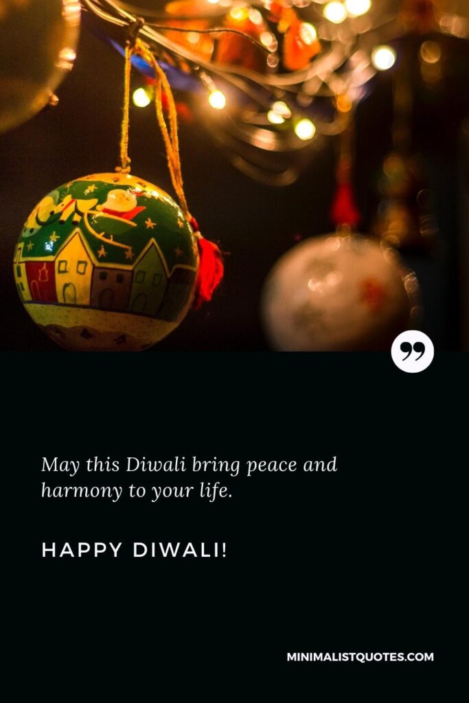 Happy Diwali Quotes: May this Diwali bring peace and harmony to your life. Happy Diwali!