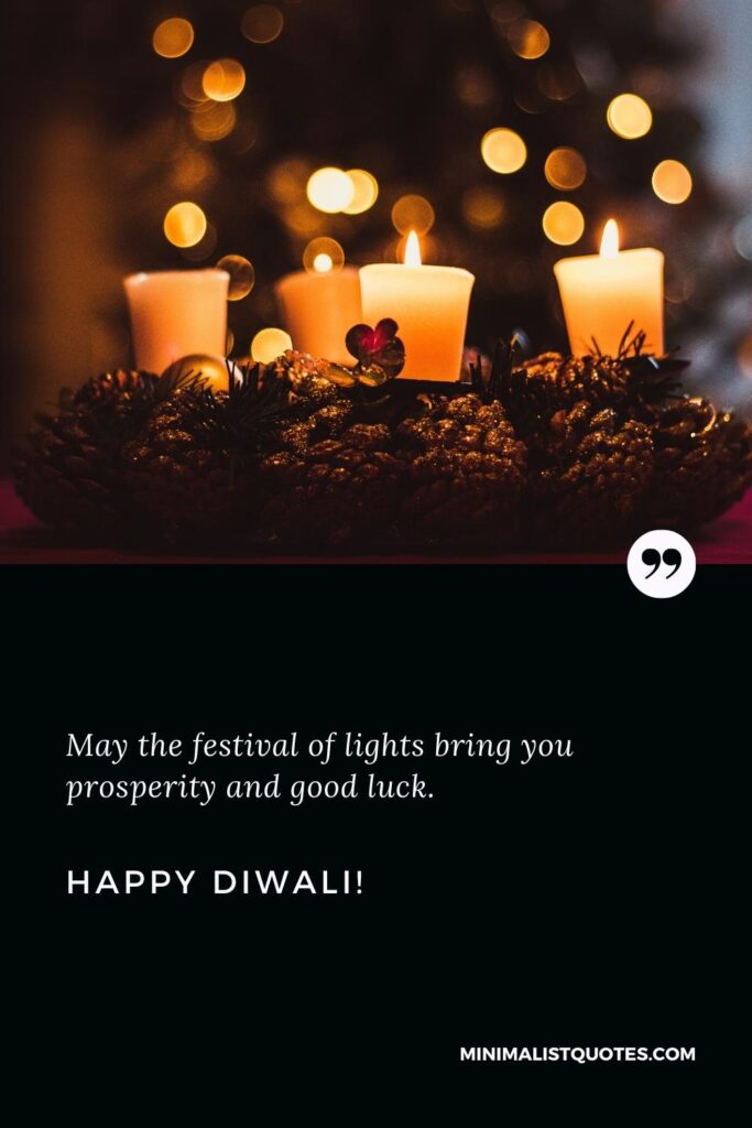 Happy Diwali Quotes: May the festival of lights bring you prosperity and good luck. Happy Diwali!
