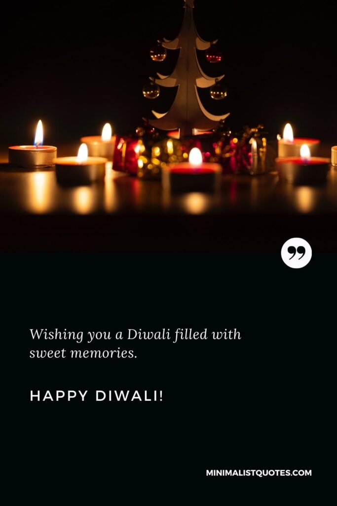 Happy Diwali Quotes: Wishing you a Diwali filled with sweet memories. Happy Diwali!