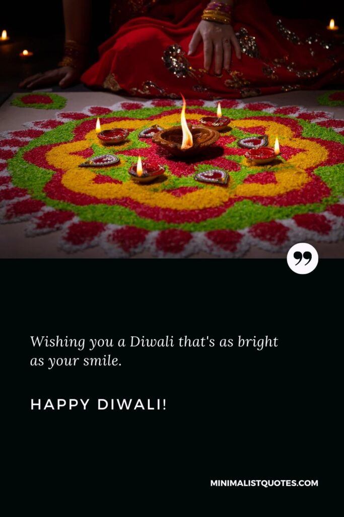 Happy Diwali Wishes: Wishing you a Diwali that's as bright as your smile. Happy Diwali!
