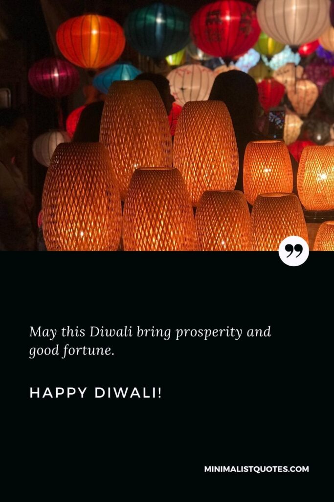 Happy Diwali Thoughts: May this Diwali bring prosperity and good fortune. Happy Diwali!