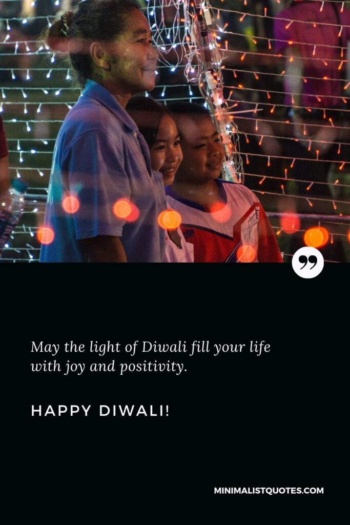 Happy Diwali Thoughts: May the light of Diwali fill your life with joy and positivity. Happy Diwali!