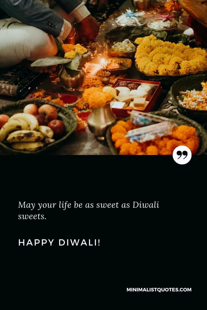 Happy Diwali Wishes: May your life be as sweet as Diwali sweets. Happy Diwali!