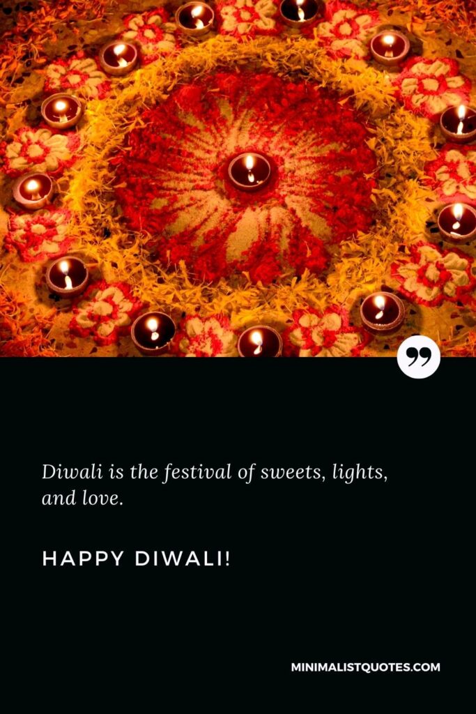 Happy Diwali Wishes: Diwali is the festival of sweets, lights, and love. Happy Diwali!