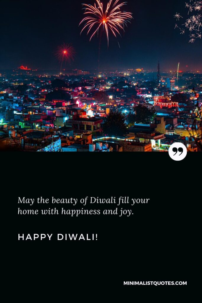 Happy Diwali Wishes: May the beauty of Diwali fill your home with happiness and joy. Happy Diwali!