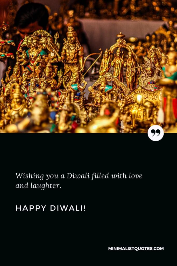 Happy Diwali Wishes: Wishing you a Diwali filled with love and laughter. Happy Diwali!