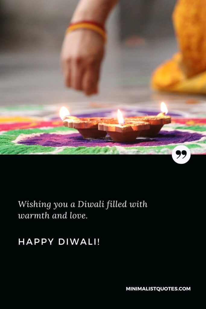Happy Diwali Wishes: Wishing you a Diwali filled with warmth and love. Happy Diwali!