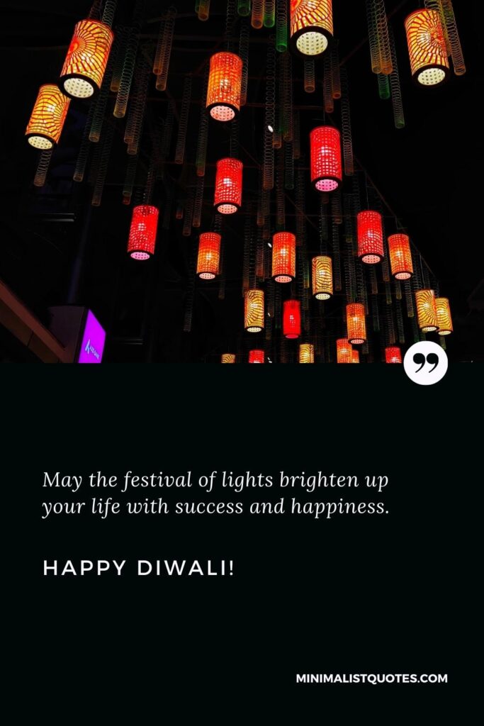 Happy Diwali Wishes: May the festival of lights brighten up your life with success and happiness. Happy Diwali!