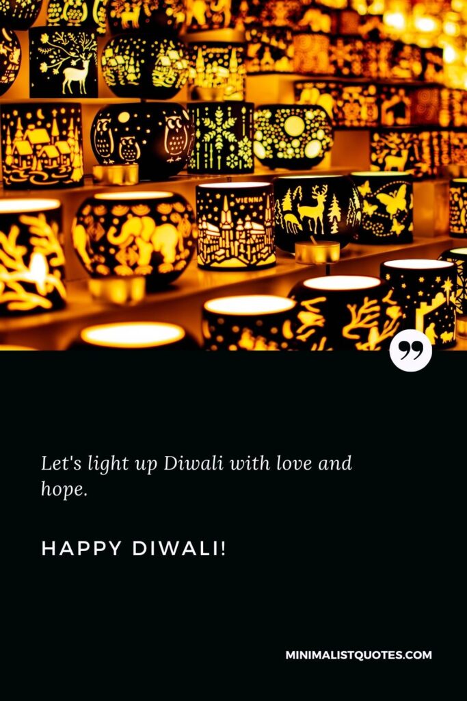 Happy Diwali Wishes: Let's light up Diwali with love and hope. Happy Diwali!