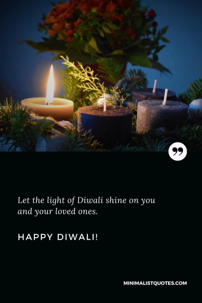 Happy Diwali Wishes: Let the light of Diwali shine on you and your loved ones. Happy Diwali!
