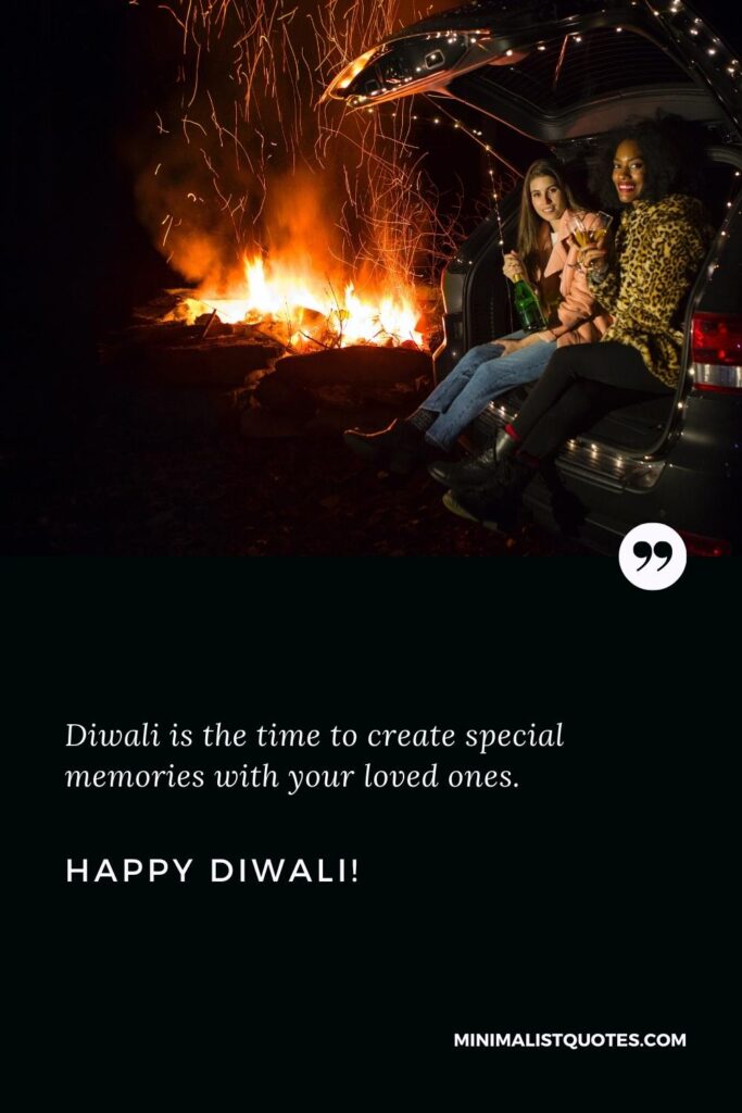 Happy Diwali Wishes: Diwali is the time to create special memories with your loved ones. Happy Diwali!