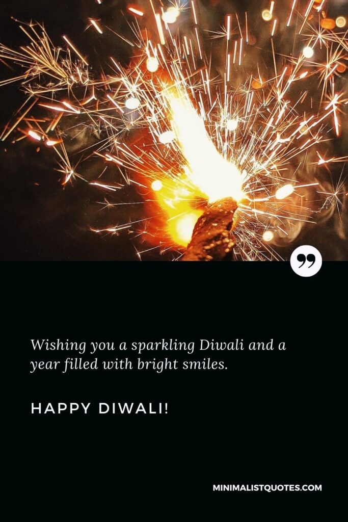 Happy Diwali Wishes: Wishing you a sparkling Diwali and a year filled with bright smiles. Happy Diwali!