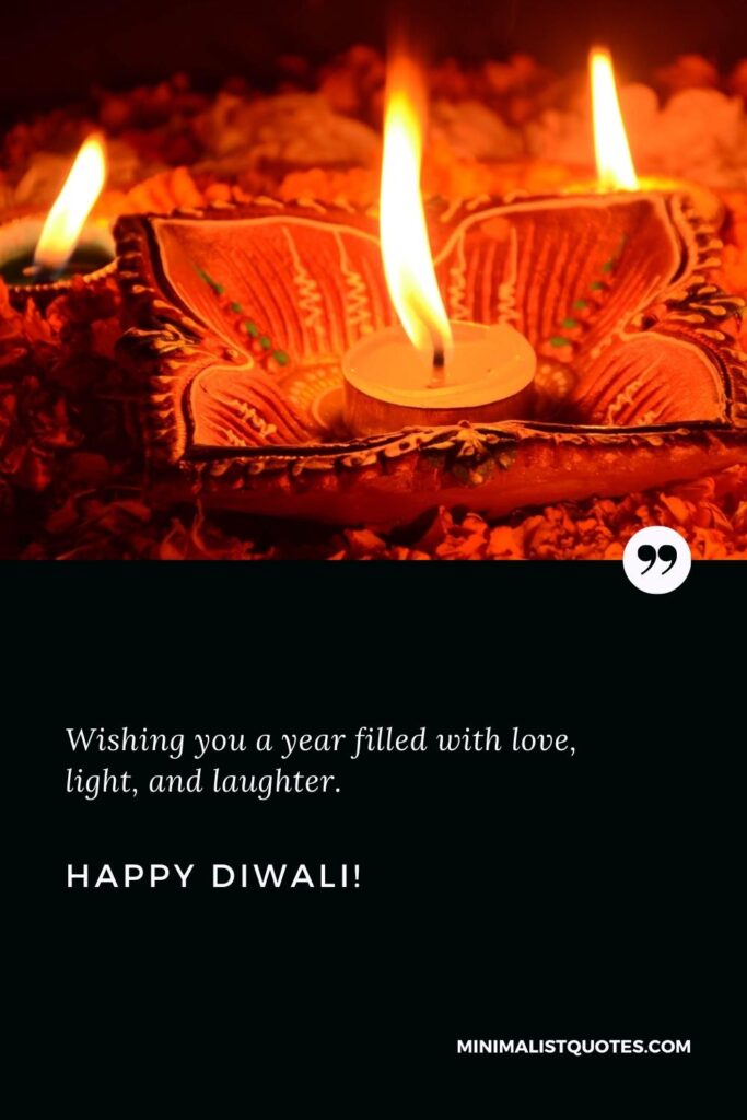 Happy Diwali Wishes: Wishing you a year filled with love, light, and laughter. Happy Diwali!