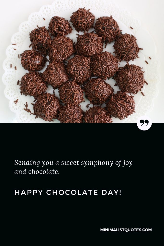 Happy Chocolate Day Images: Sending you a sweet symphony of joy and chocolate. Happy Chocolate Day!