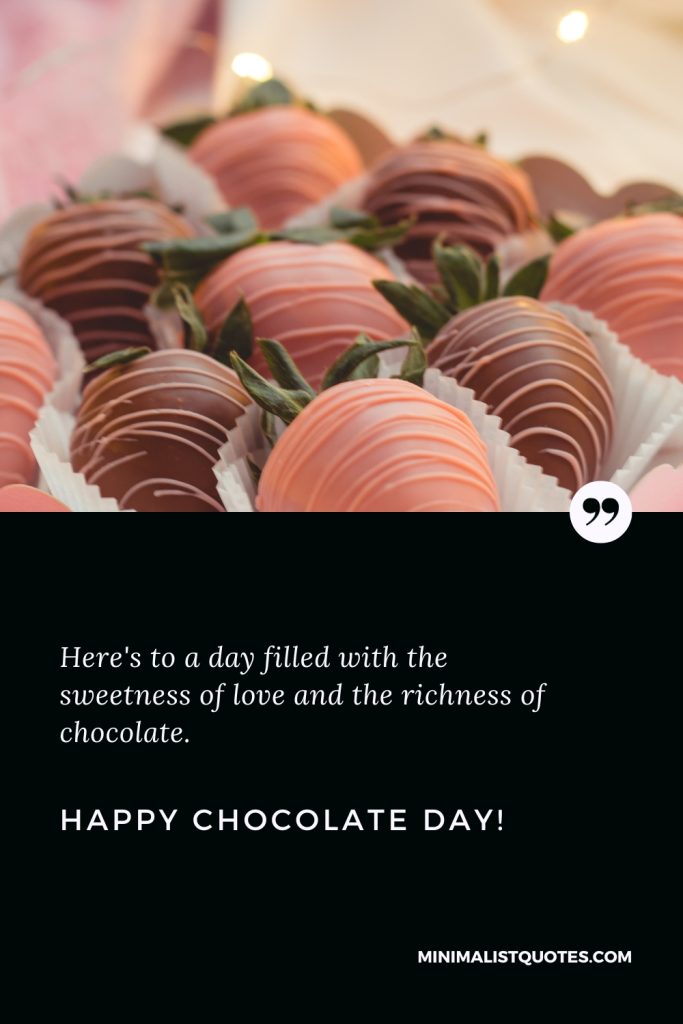 Happy Chocolate Day Images: Here's to a day filled with the sweetness of love and the richness of chocolate. Happy Chocolate Day!