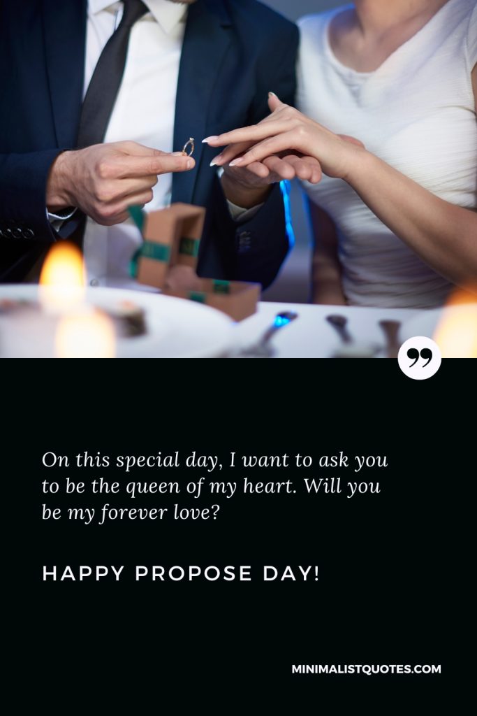 Happy Propose Day Wishes: On this special day, I want to ask you to be the queen of my heart. Will you be my forever love? Happy Propose Day!