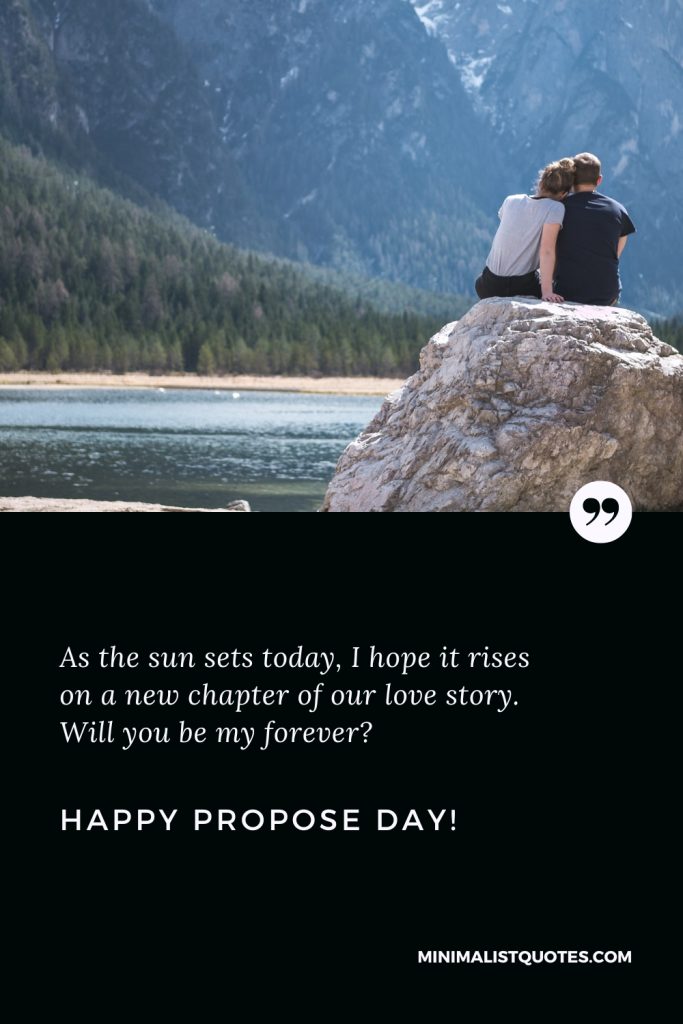 Happy Propose Day Wishes: As the sun sets today, I hope it rises on a new chapter of our love story. Will you be my forever? Happy Propose Day!