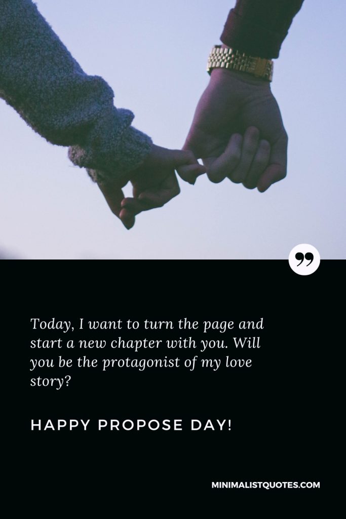 Happy Rose Day Wishes: Today, I want to turn the page and start a new chapter with you. Will you be the protagonist of my love story? Happy Rose Day!