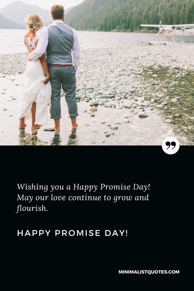 Happy Propose Day Wishes: Wishing you a Happy Promise Day! May our love continue to grow and flourish. Happy Propose Day!